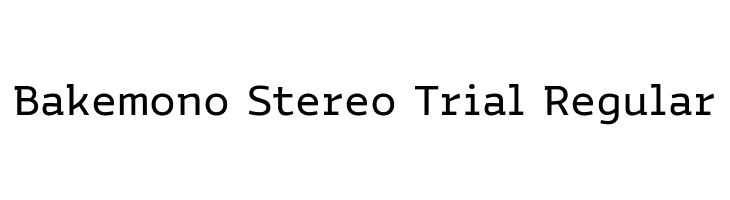 Bakemono Stereo Trial Regular  Fuentes Gratis Descargar