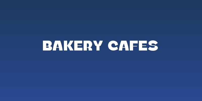 Bakery Cafes Social Header