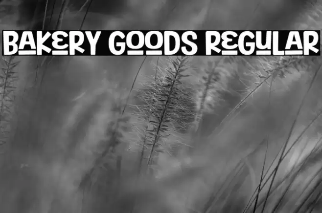 Bakery Goods Regular Font examples