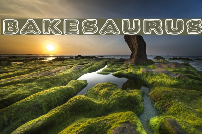 Bakesaurus Font examples