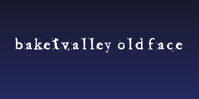 Baketvalley Old Face Social Header