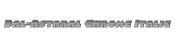 Bal-Astaral Chrome Italic फ़ॉन्ट