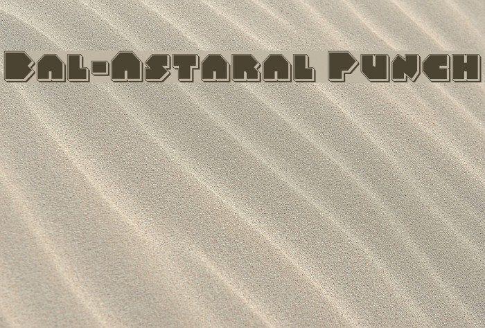 Bal-Astaral Punch Font examples