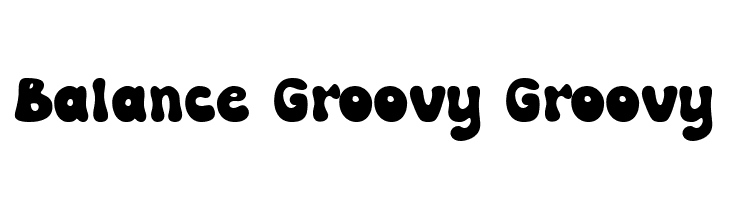 Balance Groovy Groovy  フリーフォントのダウンロード