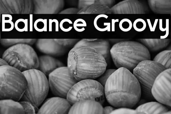 Balance Groovy Font examples
