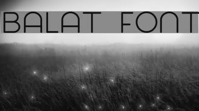 Balat Font examples