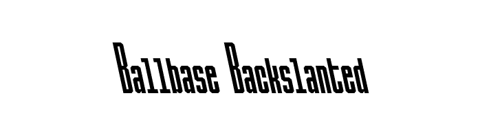 Ballbase Backslanted Fonte
