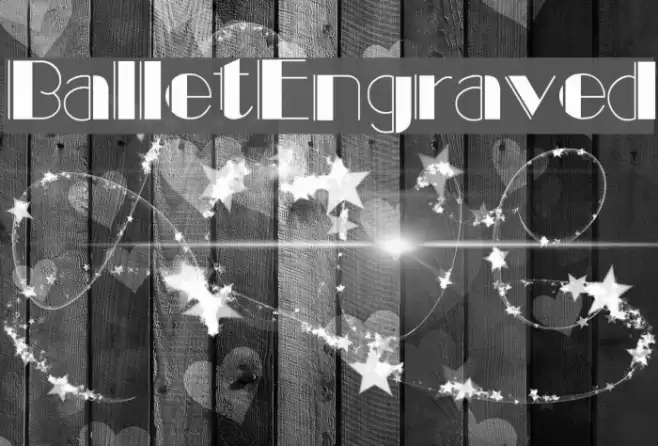 BalletEngraved Шрифта examples