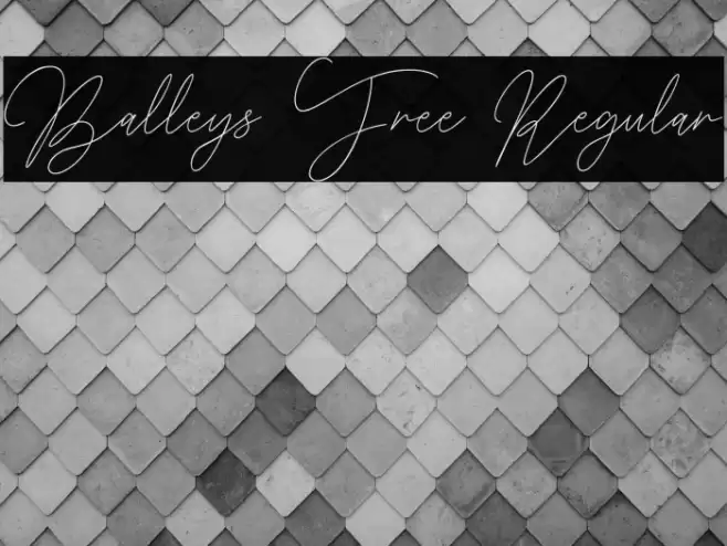 Balleys Free Regular Font examples