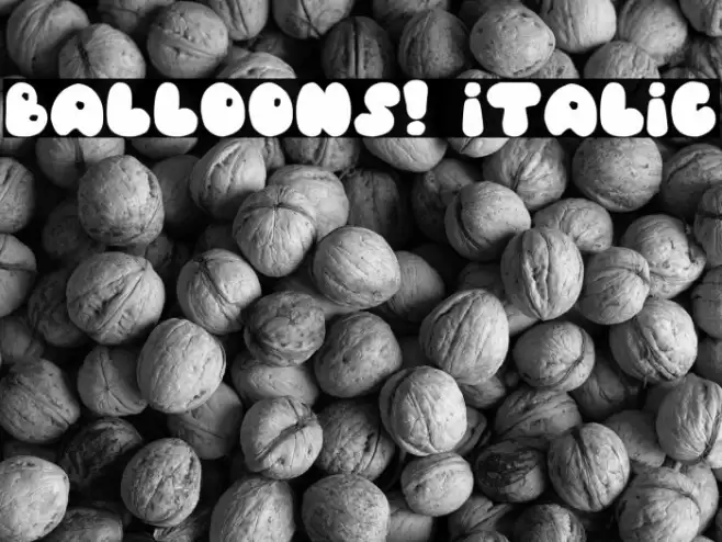 Balloons! Italic Font examples