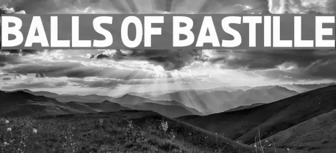 Balls of Bastille Font examples