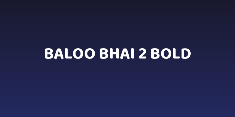 Baloo Bhai 2 Bold Social Header
