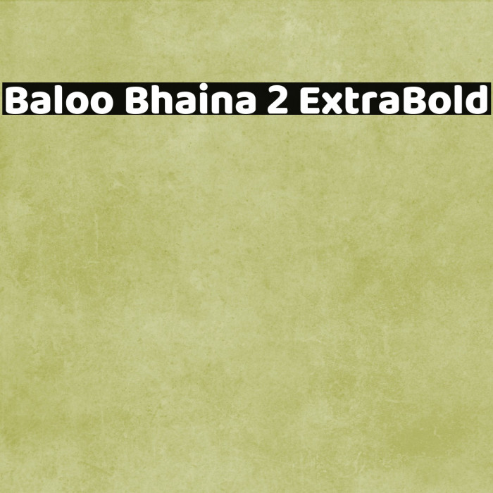 Baloo Bhaina 2 ExtraBold Font examples