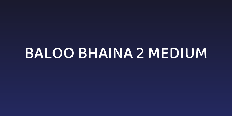 Baloo Bhaina 2 Medium Social Header