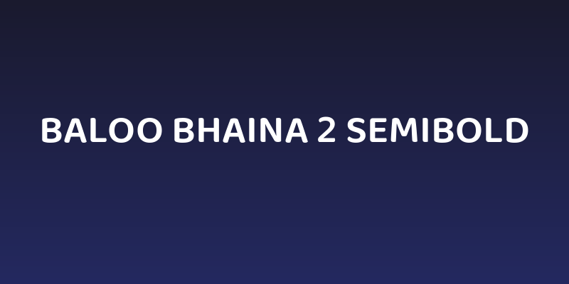 Baloo Bhaina 2 SemiBold Social Header