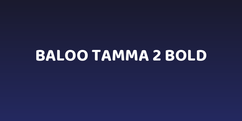 Baloo Tamma 2 Bold Social Header