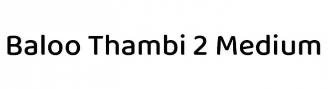 Baloo Thambi 2 Medium  Descarca Fonturi Gratis