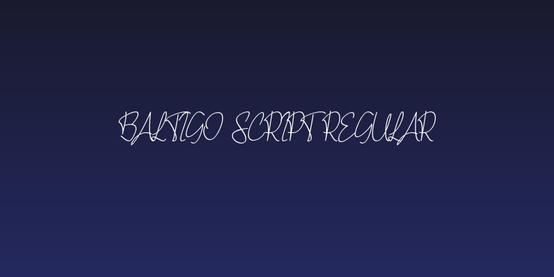 Baltigo Script Regular Social Header