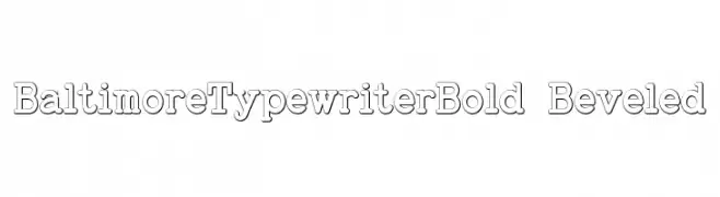 BaltimoreTypewriterBold Beveled  baixar fontes gratis