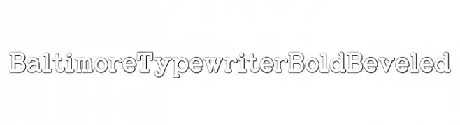 BaltimoreTypewriterBoldBeveled  フリーフォントのダウンロード