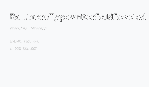 BaltimoreTypewriterBoldBeveled Business Card