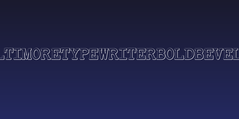 BaltimoreTypewriterBoldBeveled Social Header