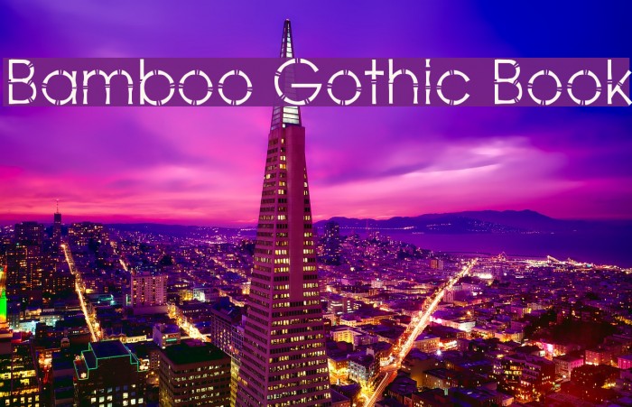 Bamboo Gothic Book Font examples