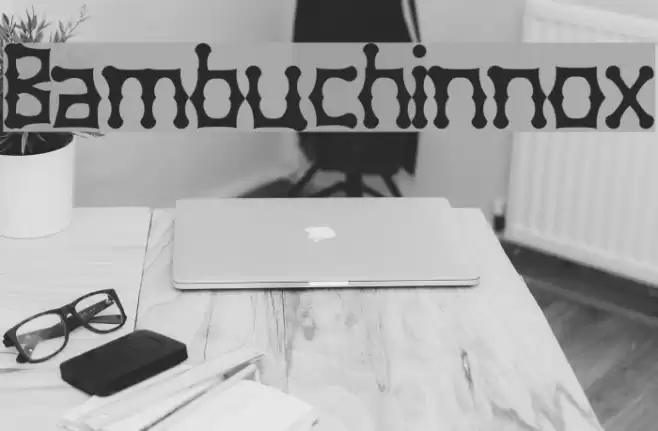 Bambuchinnox Font examples