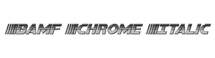 Bamf Chrome Italic  Fuentes Gratis Descargar