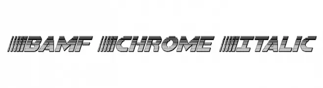 Bamf Chrome Italic  Fuentes Gratis Descargar