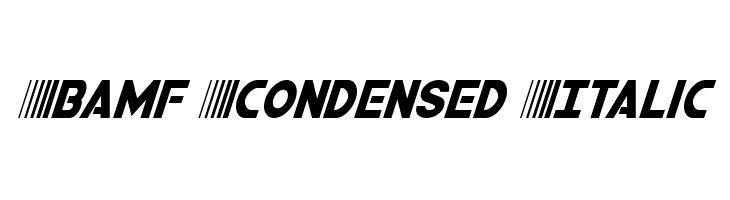 Bamf Condensed Italic  Скачать бесплатные шрифты
