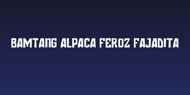 Bamtang Alpaca Feroz Fajadita Social Header