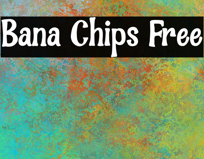 Bana Chips Free Font examples
