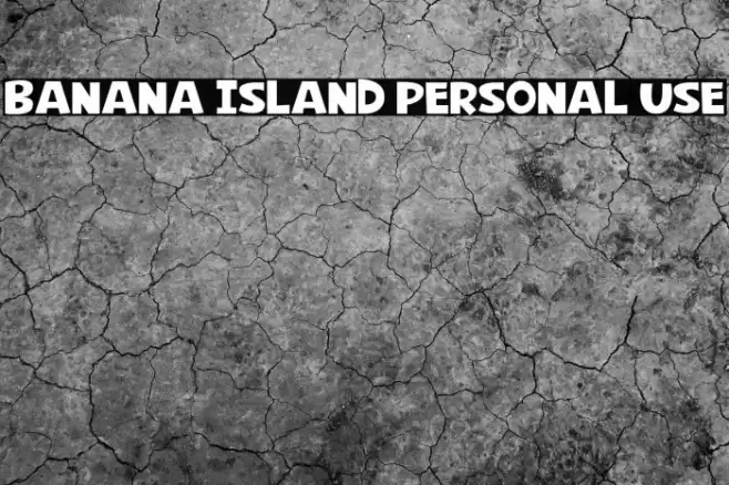 Banana Island Personal Use Font examples