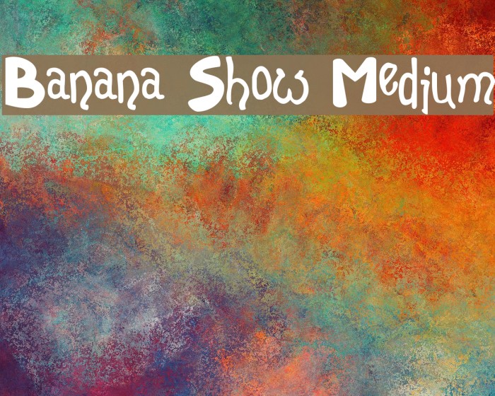 Banana Show Medium Font examples