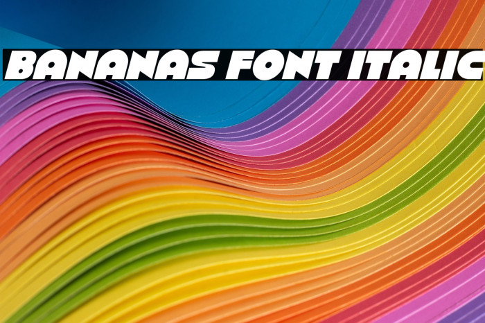 Bananas Font Italic Example 3