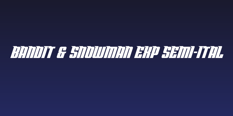 Bandit & Snowman Exp Semi-Ital Social Header