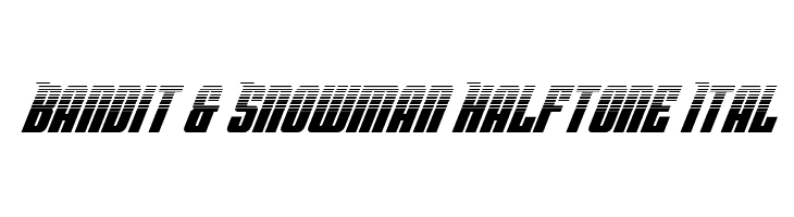 Bandit & Snowman Halftone Ital  フリーフォントのダウンロード