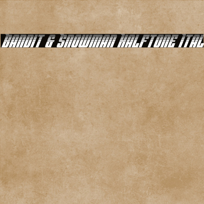 Bandit & Snowman Halftone Ital Example 3