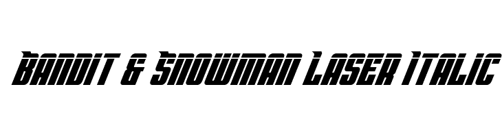 Bandit & Snowman Laser Italic  नि: शुल्क फ़ॉन्ट्स डाउनलोड