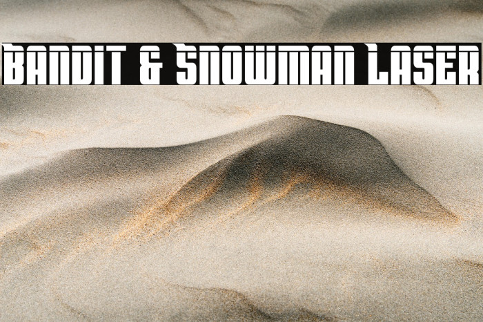 Bandit & Snowman Laser Example 2