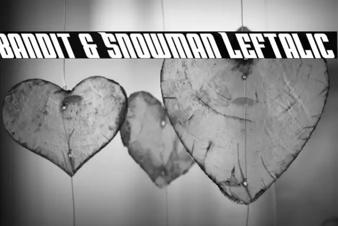 Bandit & Snowman Leftalic Font examples