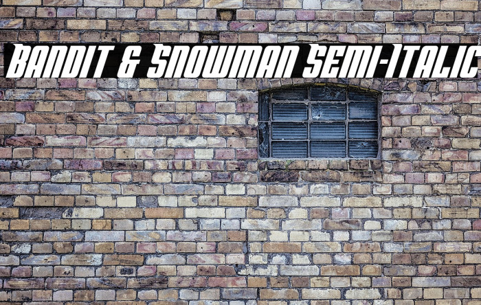 Bandit & Snowman Semi-Italic Example 2