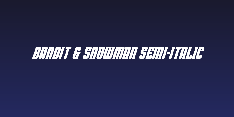 Bandit & Snowman Semi-Italic Social Header