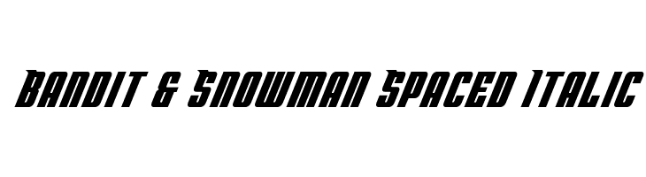 Bandit & Snowman Spaced Italic  baixar fontes gratis