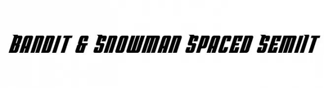 Bandit & Snowman Spaced SemiIt  Frei Schriftart Herunterladen