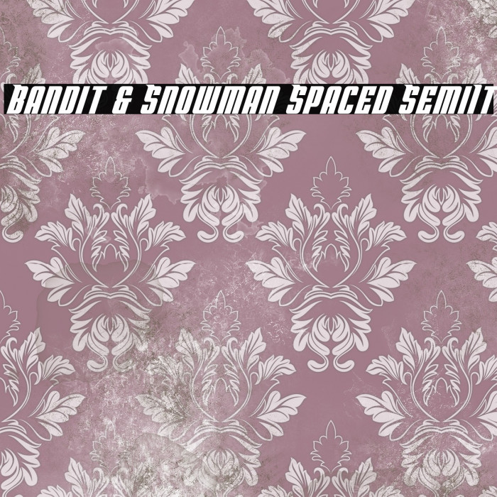 Bandit & Snowman Spaced SemiIt Example 1