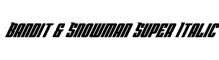 Bandit & Snowman Super Italic  font caratteri gratis