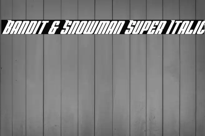 Bandit & Snowman Super Italic Font examples