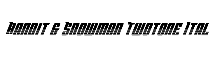 Bandit & Snowman Twotone Ital  Fuentes Gratis Descargar
